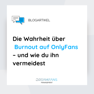 Die Wahrheit über Burnout auf OnlyFans – und wie du ihn vermeidest
