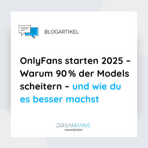 OnlyFans starten 2025 – Warum 90 % der Models scheitern – und wie du es besser machst